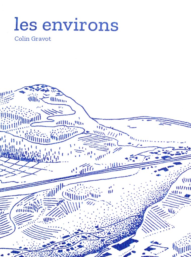 Les environs, Colin Gravot
